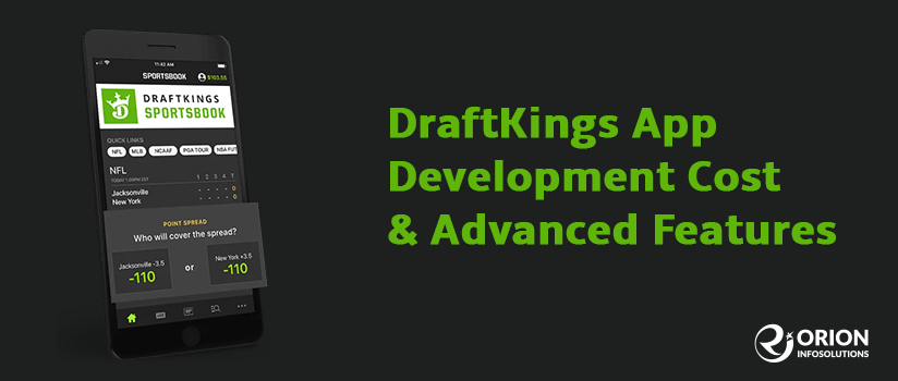 DraftKings Betting App Development Cost & Features
